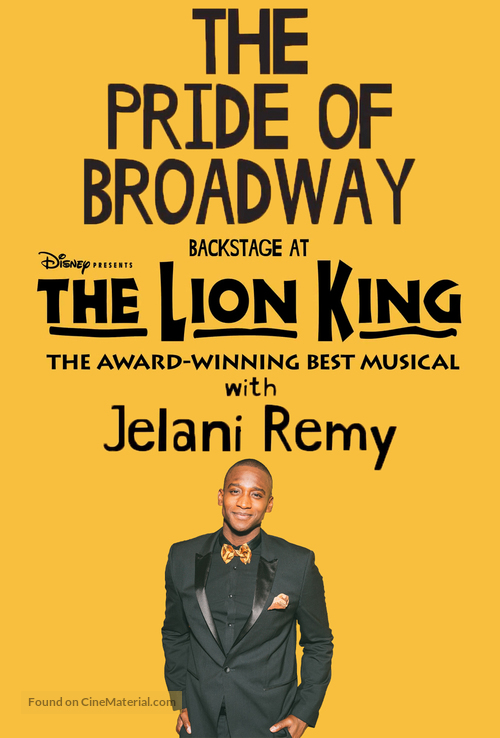 &quot;The Pride of Broadway: Backstage at &#039;The Lion King&#039; with Jelani Remy&quot; - Movie Poster