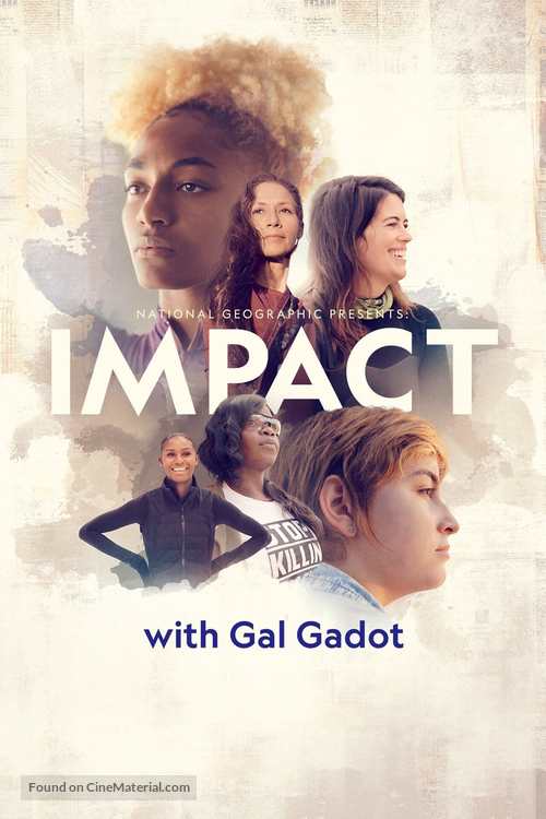 &quot;National Geographic Presents: Impact With Gal Gadot&quot; - Movie Cover