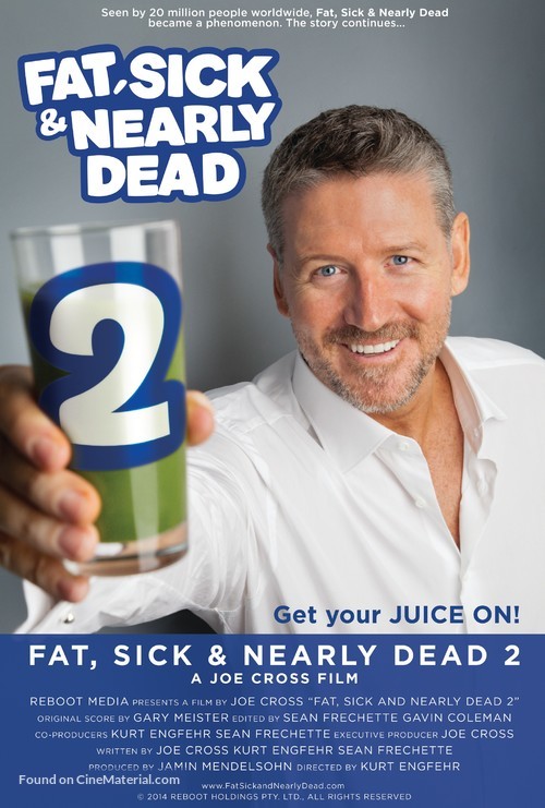 Fat, Sick &amp; Nearly Dead 2 - Movie Poster