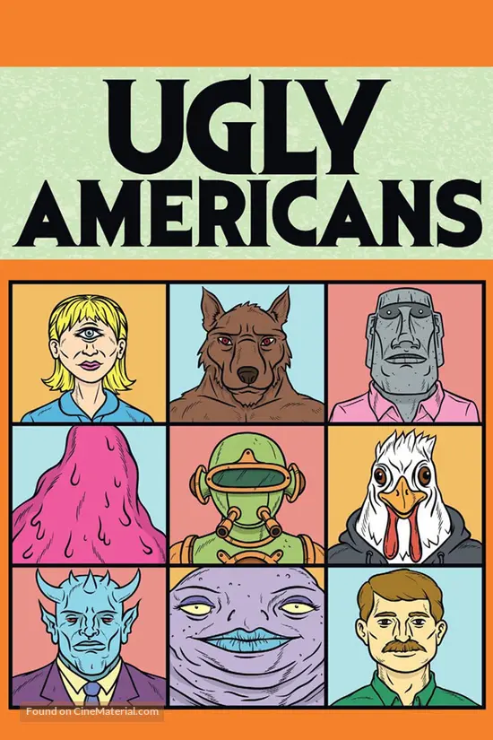 &quot;Ugly Americans&quot; - Movie Poster