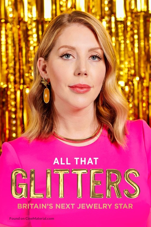 &quot;All That Glitters: Britain&#039;s Next Jewellery Star&quot; - British Movie Cover