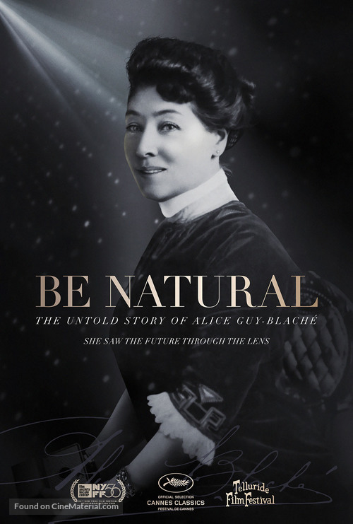 Be Natural: The Untold Story of Alice Guy-Blach&eacute; - Movie Poster