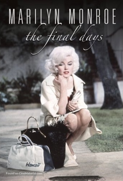 Marilyn Monroe: The Final Days - Movie Poster