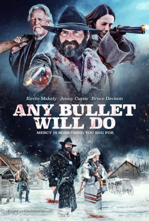 Any Bullet Will Do - Movie Cover