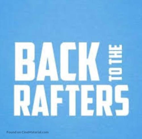 &quot;Back to the Rafters&quot; - Australian Logo