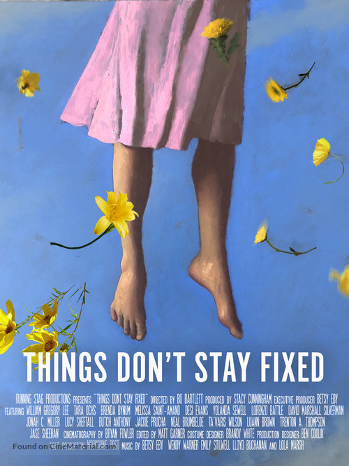 Things Don&#039;t Stay Fixed - Movie Poster