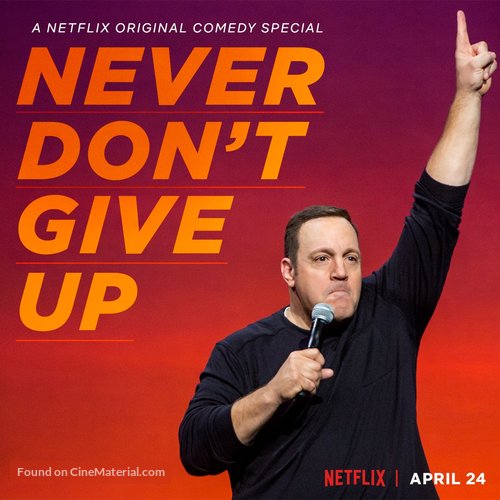 Kevin James: Never Don&#039;t Give Up - Movie Poster