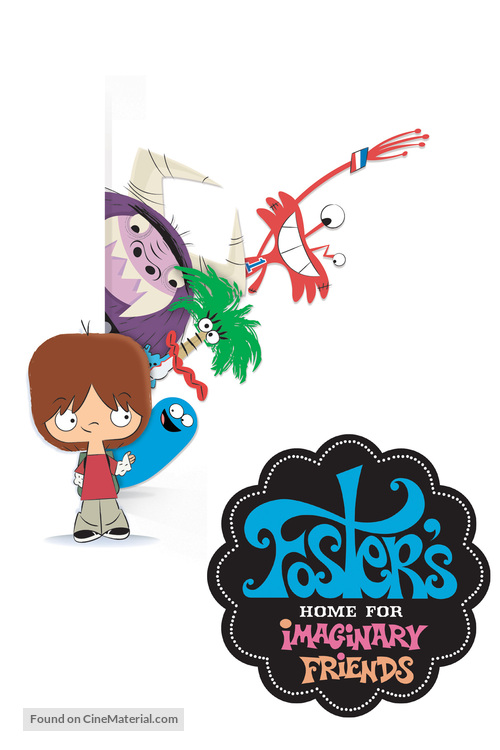 &quot;Foster&#039;s Home for Imaginary Friends&quot; - poster