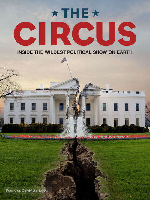 &quot;The Circus: Inside the Greatest Political Show on Earth&quot; - Movie Poster