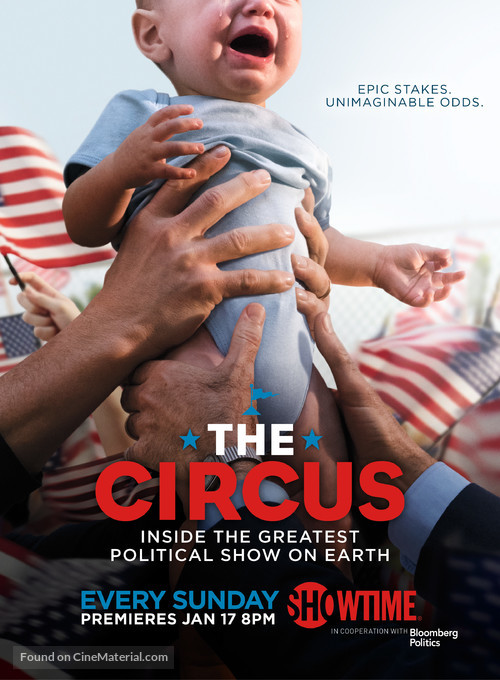 &quot;The Circus: Inside the Greatest Political Show on Earth&quot; - Movie Poster