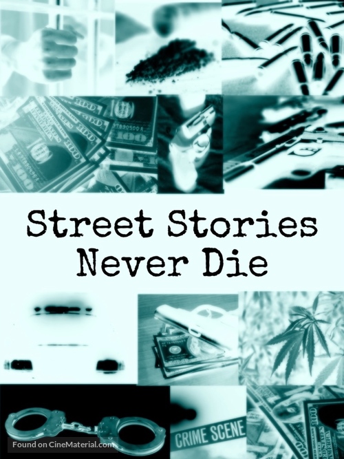 &quot;Street Stories Never Die&quot; - Video on demand movie cover
