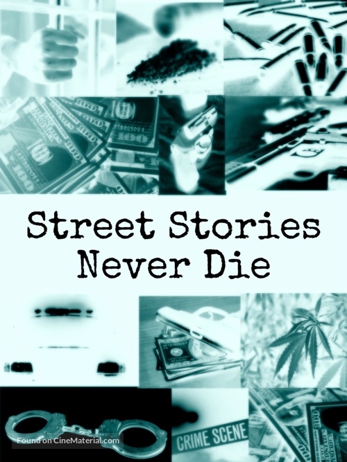 &quot;Street Stories Never Die&quot; - Video on demand movie cover