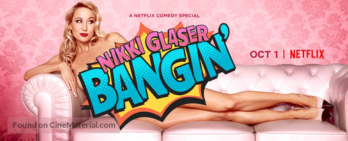 Nikki Glaser: Bangin&#039; - Movie Poster