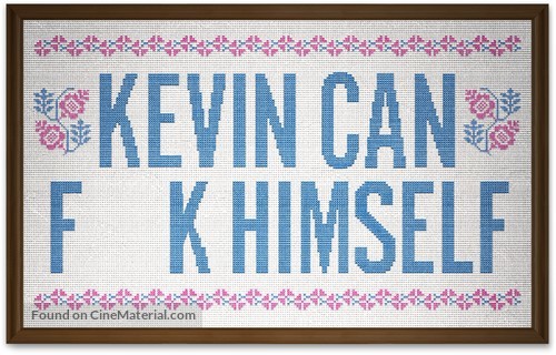 &quot;Kevin Can F**k Himself&quot; - Logo