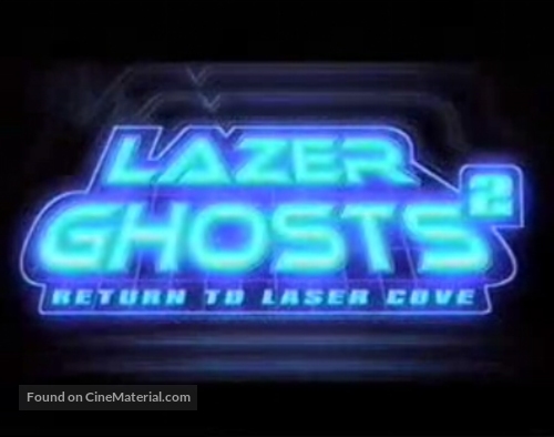 Lazer Ghosts 2: Return to Laser Cove - Logo