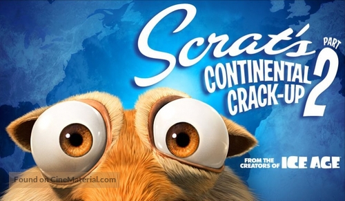 Scrat&#039;s Continental Crack-Up: Part 2 - Movie Poster
