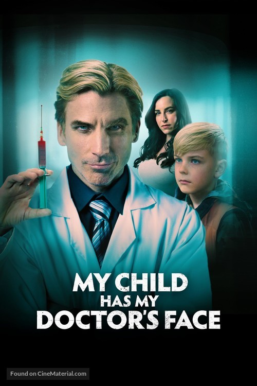 My Child Has My Doctor&#039;s Face - Movie Poster