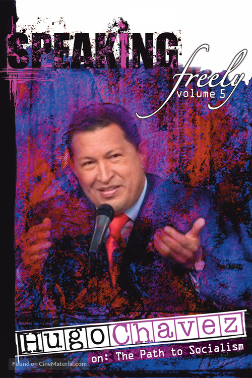 Speaking Freely Volume 5: Hugo Ch&aacute;vez - DVD movie cover