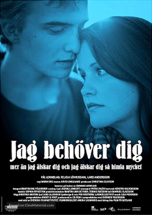 Jag beh&ouml;ver dig mer &auml;n jag &auml;lskar dig och jag &auml;lskar dig s&aring; himla mycket - Swedish Movie Poster