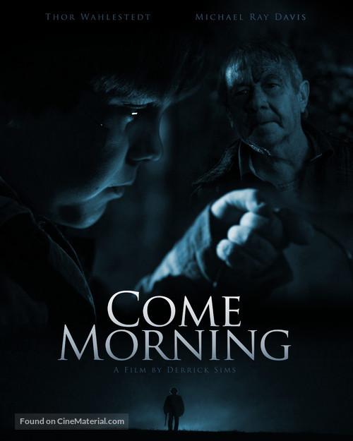 Come Morning - Movie Poster