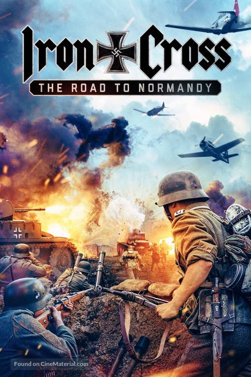 Iron Cross: The Road to Normandy - Movie Poster