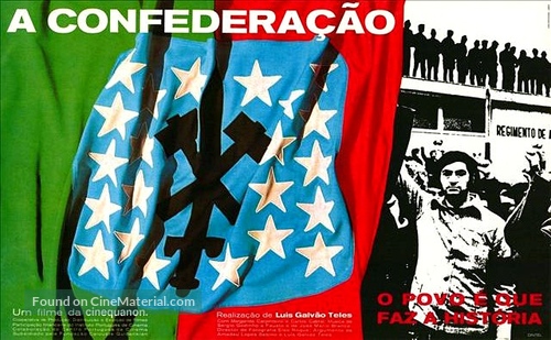 A Confedera&ccedil;&atilde;o: O Povo &Eacute; Que Faz a Hist&oacute;ria - Portuguese Movie Poster