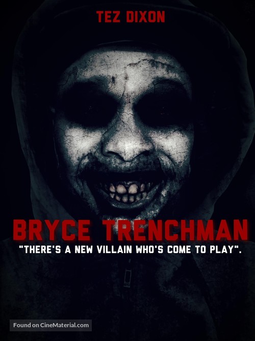 Bryce Trenchman - Movie Poster