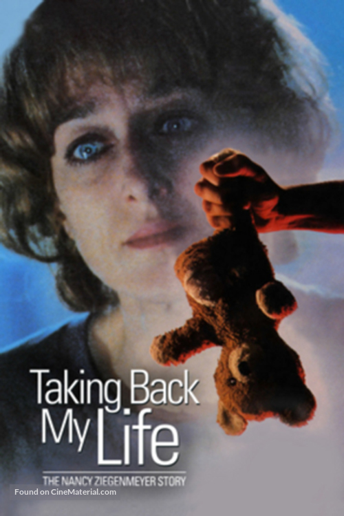 Taking Back My Life: The Nancy Ziegenmeyer Story - Movie Cover