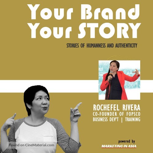 &quot;Your Brand Your Story&quot; - Philippine Movie Poster