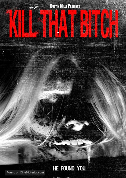 Kill That Bitch - Movie Poster