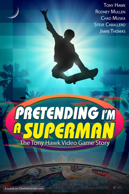 Pretending I&#039;m a Superman: The Tony Hawk Video Game Story - Movie Poster