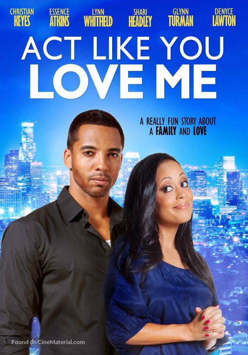 Act Like You Love Me - Movie Poster