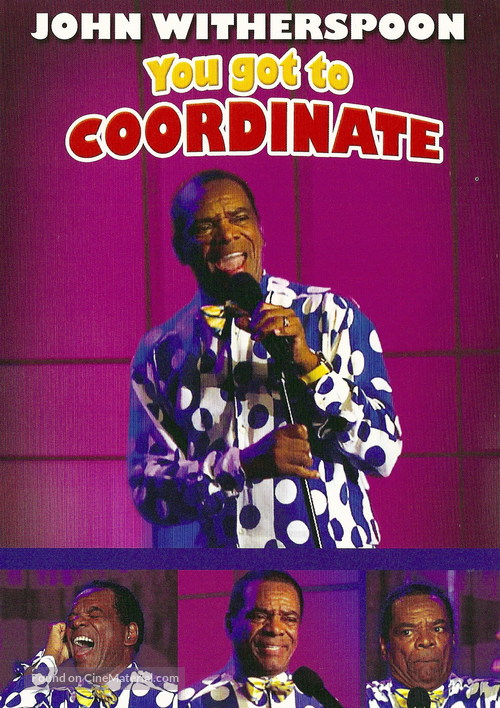 John Witherspoon: You Got to Coordinate - poster