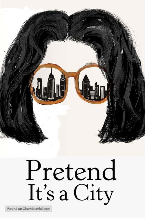 &quot;Pretend It&#039;s a City&quot; - Movie Cover