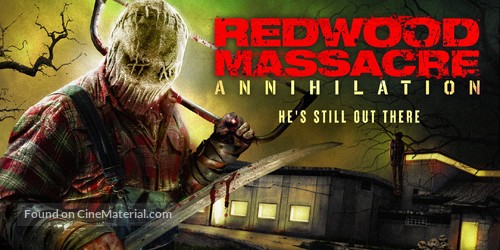 Redwood Massacre: Annihilation - Movie Poster