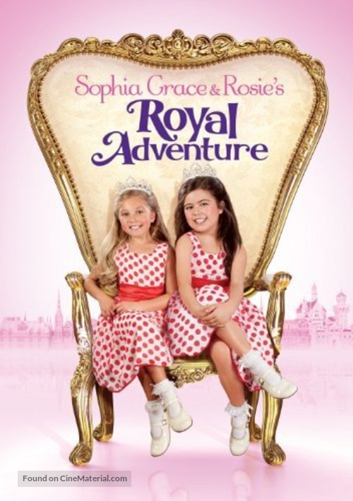 Sophia Grace &amp; Rosie&#039;s Royal Adventure - DVD movie cover