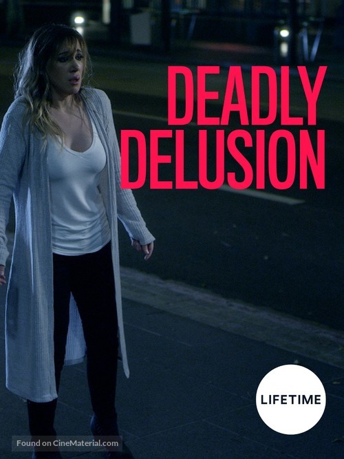 Deadly Delusion - Movie Poster