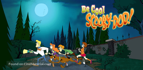 &quot;Be Cool, Scooby-Doo!&quot; - poster