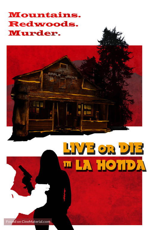 Live or Die in La Honda - Movie Poster