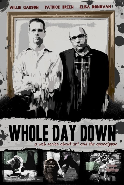 &quot;Whole Day Down&quot; - Movie Poster