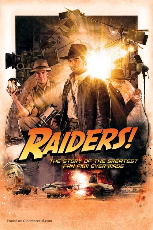 Raiders!: The Story of the Greatest Fan Film Ever Made - Movie Cover