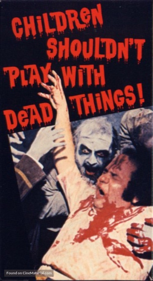 Children Shouldn&#039;t Play with Dead Things - VHS movie cover