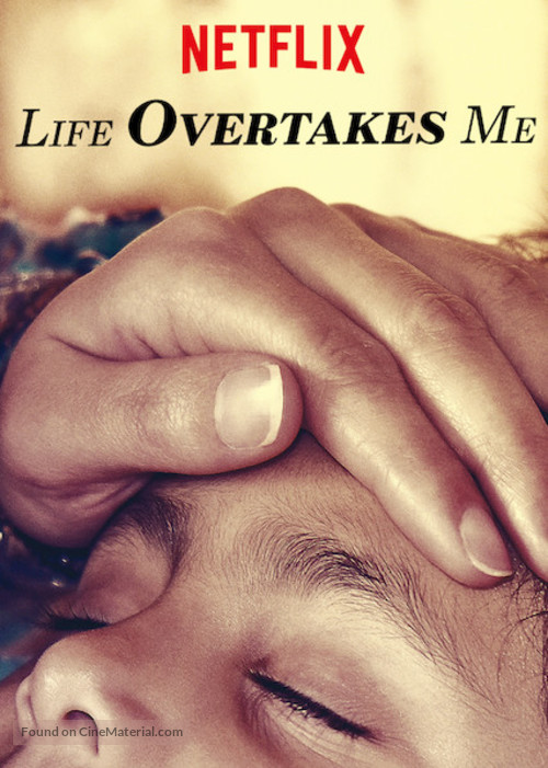 Life Overtakes Me - Movie Poster