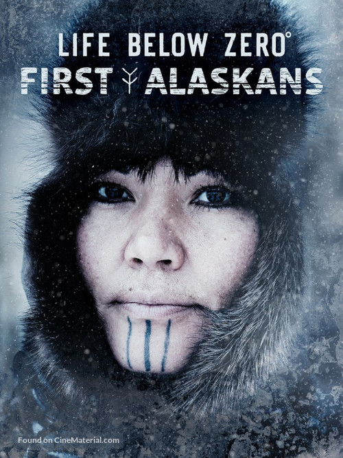 &quot;Life Below Zero: First Alaskans&quot; - Movie Cover