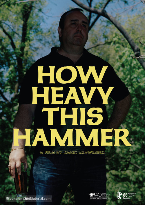 How Heavy This Hammer - Canadian Movie Poster