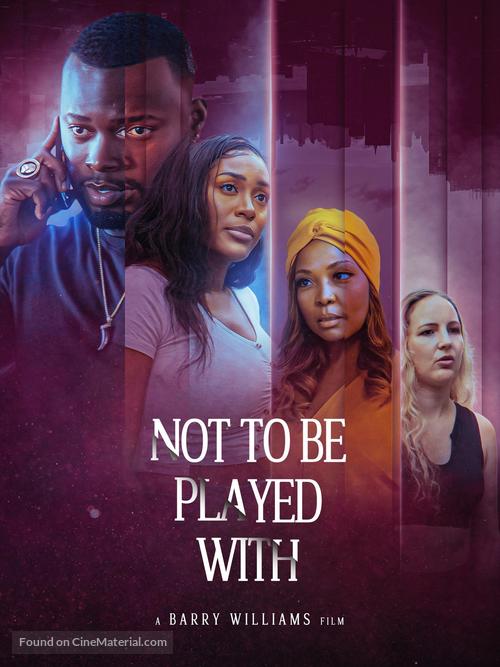 Not to Be Played With - Movie Poster