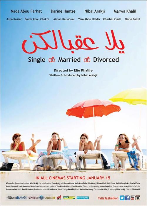 Yalla Aa&#039;belkon: Single, Married, Divorced - Lebanese Movie Poster