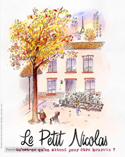 Le Petit Nicolas - Qu&#039;est-ce qu&#039;on attend pour &ecirc;tre heureux ? - French Movie Poster