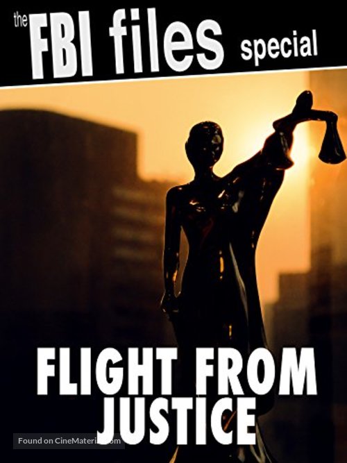 Flight from Justice - Movie Cover