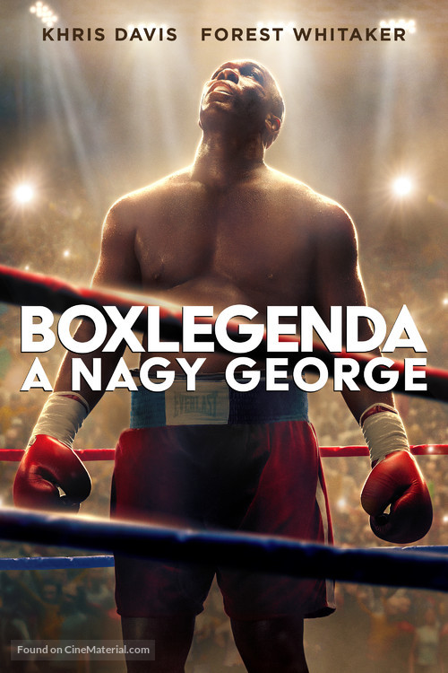 Big George Foreman: The Miraculous Story of the Once and Future Heavyweight Champion of the World - Hungarian Movie Cover